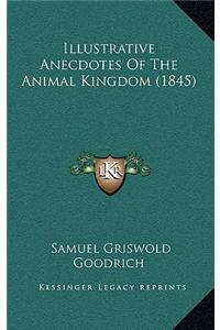 Illustrative Anecdotes Of The Animal Kingdom (1845)
