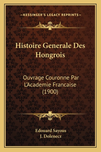 Histoire Generale Des Hongrois