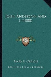 John Anderson And I (1888)