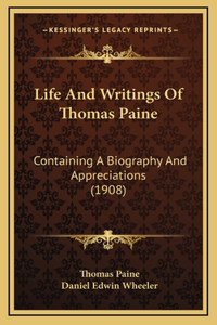 Life And Writings Of Thomas Paine