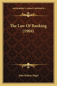 Law Of Banking (1904)