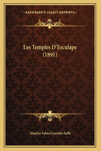 Les Temples D'Esculape (1891)