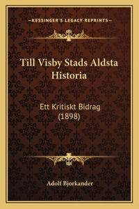 Till Visby Stads Aldsta Historia