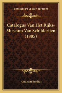 Catalogus Van Het Rijks-Museum Van Schilderijen (1885)