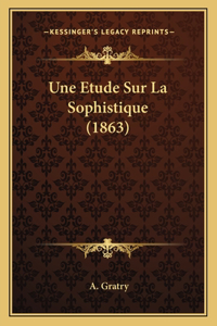 Etude Sur La Sophistique (1863)