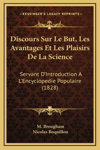 Discours Sur Le But, Les Avantages Et Les Plaisirs De La Science
