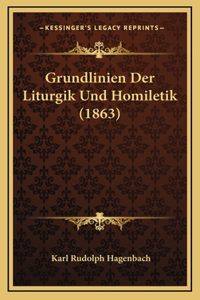 Grundlinien Der Liturgik Und Homiletik (1863)