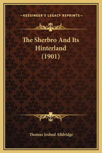 The Sherbro And Its Hinterland (1901)