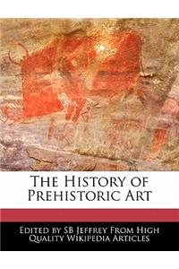 The History of Prehistoric Art