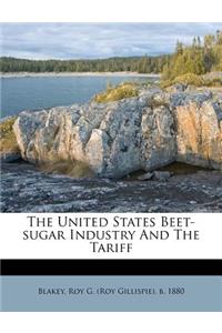 The United States Beet-Sugar Industry and the Tariff