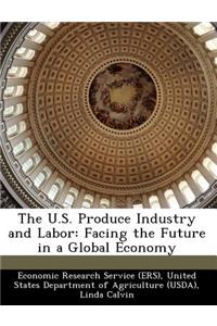The U.S. Produce Industry and Labor
