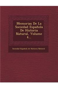 Memorias de La Sociedad Espanola de Historia Natural, Volume 4...