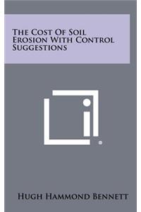 The Cost Of Soil Erosion With Control Suggestions