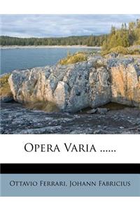 Opera Varia ......