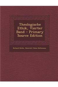 Theologische Ethik, Vierter Band