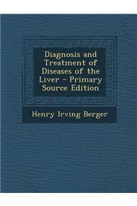 Diagnosis and Treatment of Diseases of the Liver