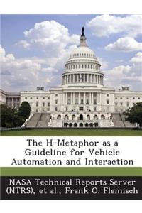 H-Metaphor as a Guideline for Vehicle Automation and Interaction