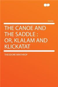 The Canoe and the Saddle