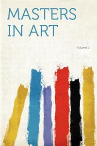 Masters in Art Volume 1