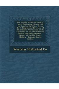History of Benton County, Iowa, Containing a History of the County, Its Cities, Towns, &c