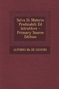 Selva Di Materie Predicabili Ed Istruttive