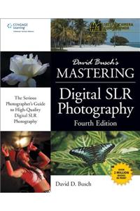 David Busch's Mastering Digital Slr Photography