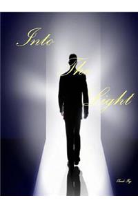 Into the Light