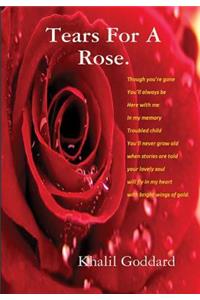 Tears For A Rose and lesser poems.