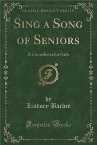 Sing a Song of Seniors