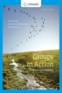 Bundle: Groups: Process and Practice, Loose-Leaf Version, 10th + Groups in Action: Evolution and Challenge, 2nd + Workbook, Coursemate with DVD, 1 Term (6 Months) Printed Access Card