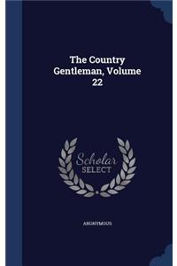 Country Gentleman, Volume 22