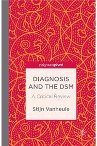 Diagnosis and the Dsm