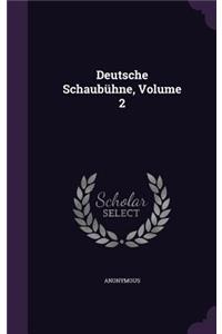 Deutsche Schaubühne, Volume 2