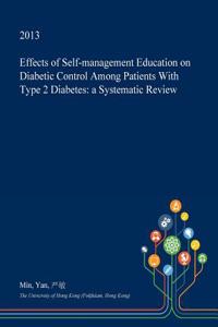 Effects of Self-Management Education on Diabetic Control Among Patients with Type 2 Diabetes