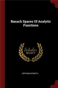 Banach Spaces of Analytic Functions