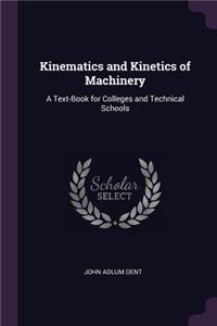 Kinematics and Kinetics of Machinery