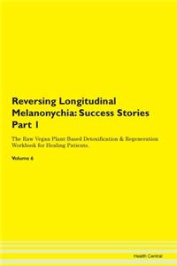Reversing Longitudinal Melanonychia: Suc