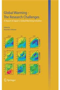 Global Warming -- The Research Challenges