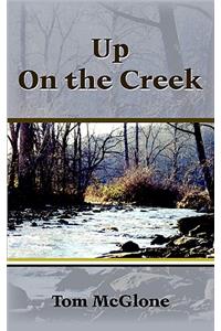 Up On the Creek