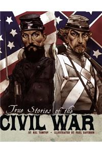 True Stories of the Civil War