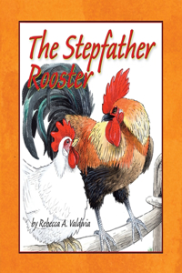 Stepfather Rooster