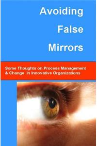 Avoiding False Mirrors