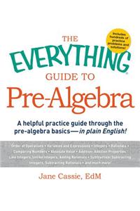 Everything Guide to Pre-Algebra