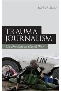Trauma Journalism