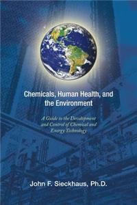 Chemicals, Human Health, and the Environment