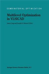 Multilevel Optimization in Vlsicad