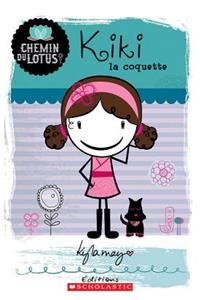 Chemin Du Lotus: N° 1 - Kiki La Coquette