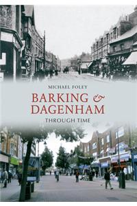 Barking & Dagenham Through Time