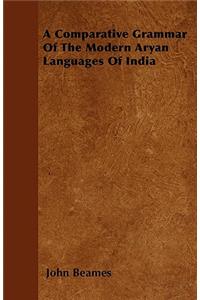 Comparative Grammar of the Modern Aryan Languages of India