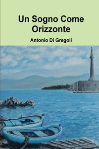 Sogno Come Orizzonte